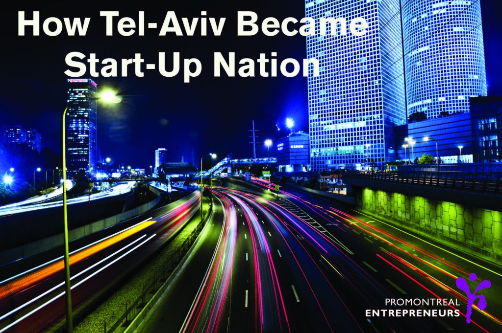 How Israel Became Start-Up Nation - Promontreal Entrepreneurs ...